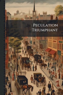 bokomslag Peculation Triumphant