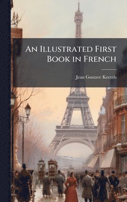 bokomslag Illustrated First Book in French