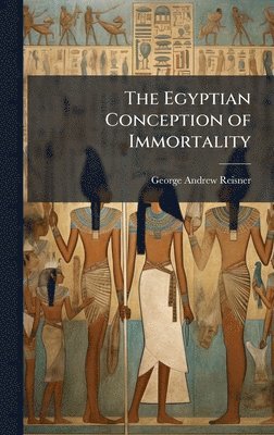 bokomslag Egyptian Conception of Immortality