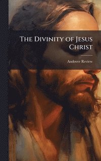 bokomslag Divinity of Jesus Christ