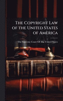 bokomslag Copyright Law of the United States of America