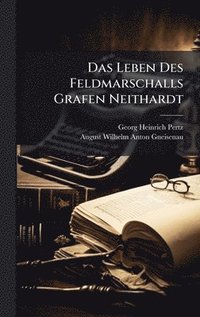bokomslag Leben Des Feldmarschalls Grafen Neithardt