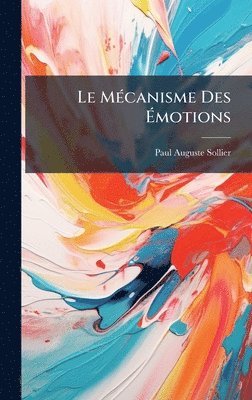 MÃ(c)canisme Des Ãmotions