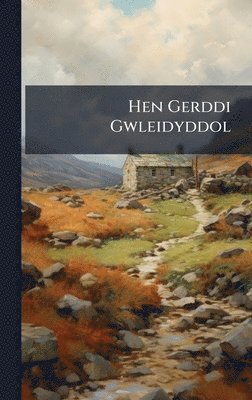 bokomslag Hen Gerddi Gwleidyddol