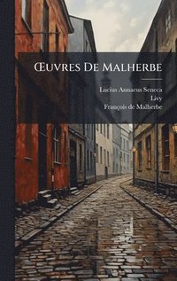 bokomslag Å'uvres De Malherbe