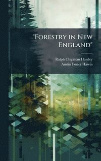 bokomslag "Forestry in New England"