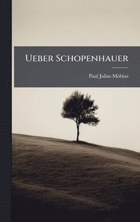 bokomslag Ueber Schopenhauer