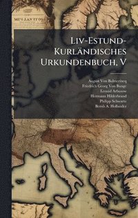 bokomslag Liv-Estund-KurlÃ¿ndisches Urkundenbuch, V