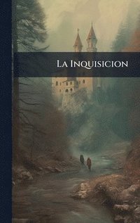 bokomslag La Inquisicion