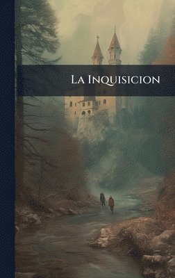 bokomslag La Inquisicion