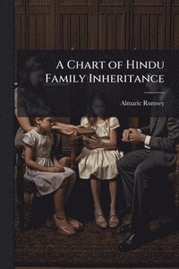 bokomslag Chart of Hindu Family Inheritance