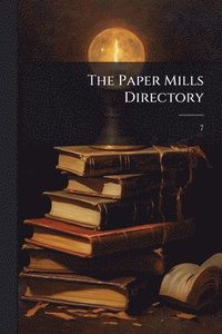 bokomslag The Paper Mills Directory