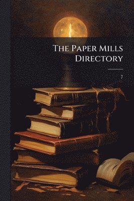 bokomslag The Paper Mills Directory