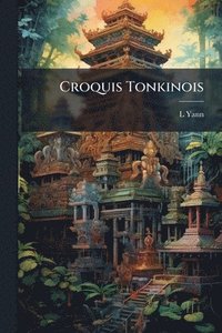 bokomslag Croquis Tonkinois