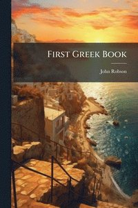 bokomslag First Greek Book