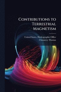 bokomslag Contributions to Terrestrial Magnetism