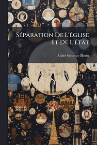 bokomslag SÃ(c)paration De L'Ã(c)glise Et De L'Ã(c)tat