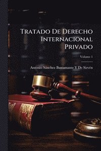 bokomslag Tratado De Derecho Internacional Privado