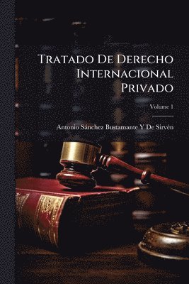 bokomslag Tratado De Derecho Internacional Privado