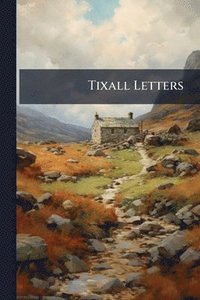 bokomslag Tixall Letters