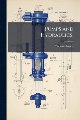 bokomslag Pumps and Hydraulics,