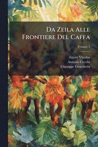 bokomslag Da Zeila Alle Frontiere Del Caffa