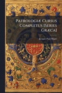 bokomslag PatrologiÃ] Cursus Completus [Series GrÃ]ca]