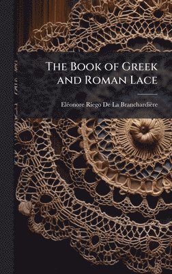 bokomslag Book of Greek and Roman Lace