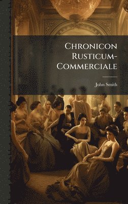 bokomslag Chronicon Rusticum-Commerciale