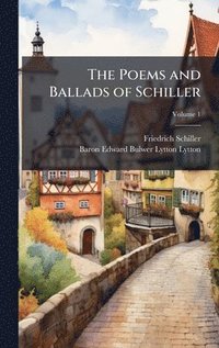 bokomslag Poems and Ballads of Schiller