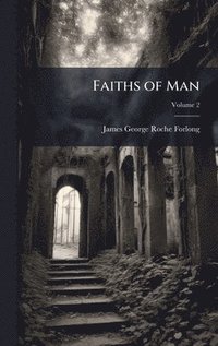 bokomslag Faiths of Man