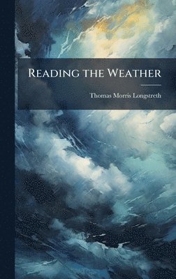 bokomslag Reading the Weather