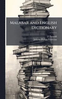 bokomslag Malabar and English Dictionary