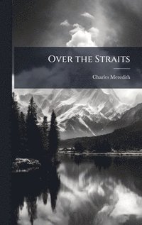 bokomslag Over the Straits