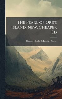 bokomslag Pearl of Orr's Island. New, Cheaper Ed