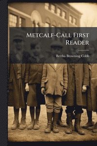 bokomslag Metcalf-Call First Reader