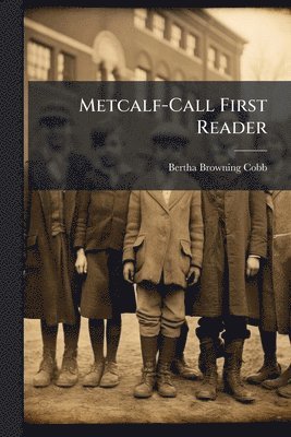 bokomslag Metcalf-Call First Reader