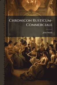 bokomslag Chronicon Rusticum-Commerciale