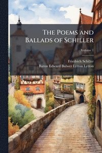 bokomslag Poems and Ballads of Schiller