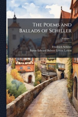 bokomslag Poems and Ballads of Schiller