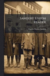 bokomslag Sanders' Union Reader