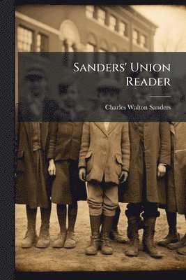 bokomslag Sanders' Union Reader