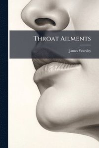 bokomslag Throat Ailments