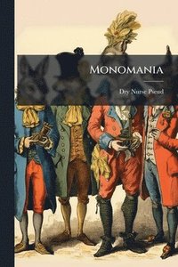 bokomslag Monomania