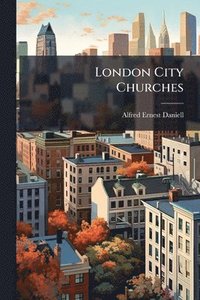 bokomslag London City Churches
