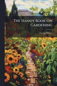 bokomslag Handy Book On Gardening