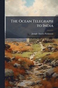 bokomslag Ocean Telegraph to India