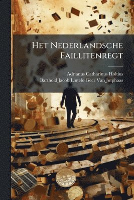 bokomslag Het Nederlandsche Faillitenregt