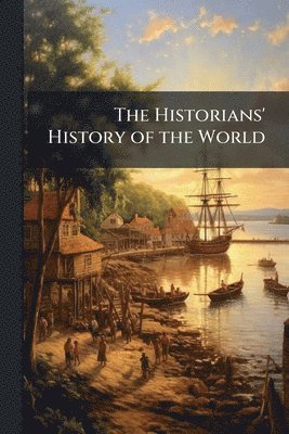 bokomslag Historians' History of the World