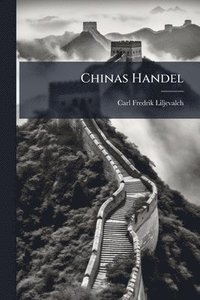 bokomslag Chinas Handel